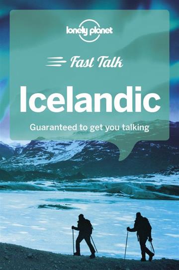 Knjiga Lonely Planet Fast Talk Icelandic autora Lonely Planet izdana 2018 kao meki uvez dostupna u Knjižari Znanje.