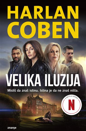 Knjiga Velika iluzija autora Harlan Coben izdana 2024 kao meki uvez dostupna u Knjižari Znanje.