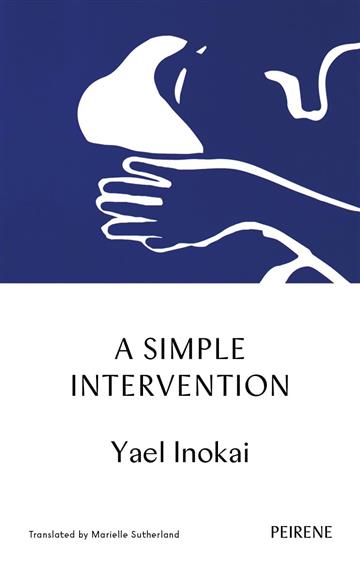 Knjiga Simple Intervention autora Yael Inokai izdana 2025 kao meki uvez dostupna u Knjižari Znanje.