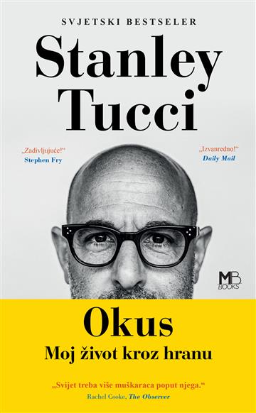 Knjiga Okus autora Stanley Tucci izdana 2023 kao meki uvez dostupna u Knjižari Znanje.