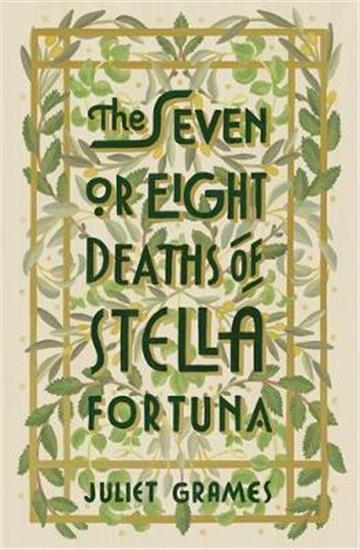 Knjiga Seven Or Eight Deaths Of Stella Fortuna autora  izdana 2019 kao meki uvez dostupna u Knjižari Znanje.