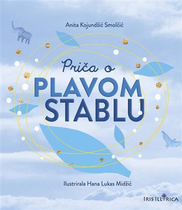 Knjiga Priča o Plavom stablu autora Anita Kujundžić Smolčić izdana 2021 kao tvrdi uvez dostupna u Knjižari Znanje.