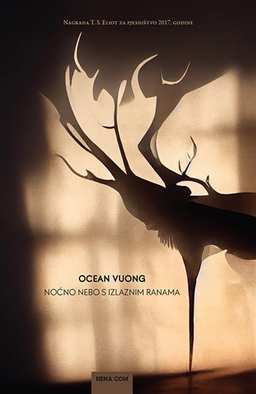 Knjiga Noćno nebo s izlaznim ranama autora Ocean Vuong izdana 2023 kao tvrdi uvez dostupna u Knjižari Znanje.