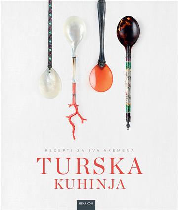 Knjiga Turska kuhinja - recepti za sva vremena autora Grupa autora izdana 2025 kao meki uvez dostupna u Knjižari Znanje.