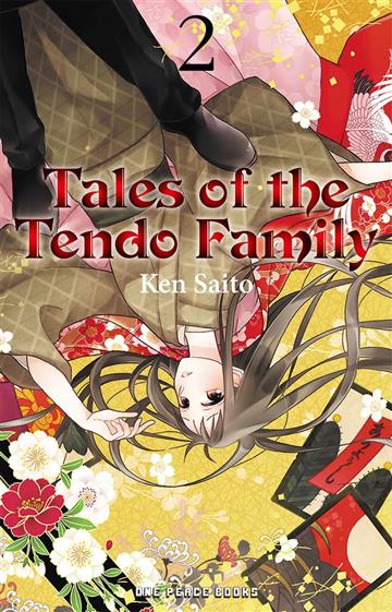 Knjiga Tales of the Tendo Family Volume 2 autora Ken Saito izdana 2024 kao meki uvez dostupna u Knjižari Znanje.