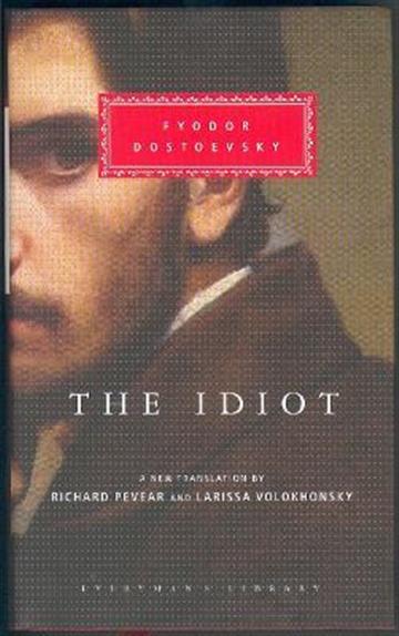 Knjiga Idiot autora Fyodor Dostoevsky izdana 2002 kao tvrdi uvez dostupna u Knjižari Znanje.