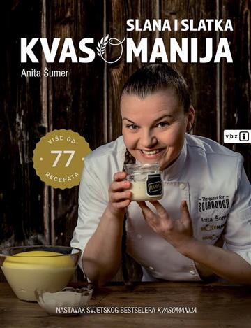 Knjiga Slana i slatka kvasomanija autora Anita Šumer izdana 2022 kao tvrdi uvez dostupna u Knjižari Znanje.
