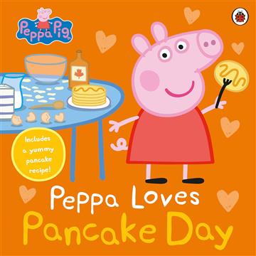Knjiga Peppa Pig: Peppa Loves Pancake Day autora Peppa Pig izdana 2025 kao meki uvez dostupna u Knjižari Znanje.